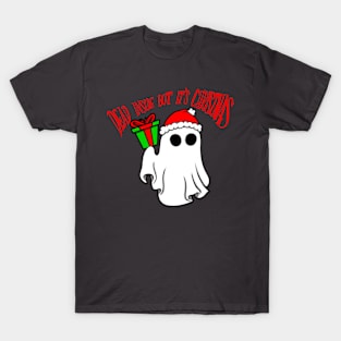 Dead inside but its Christmas T-Shirt